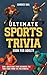 Ultimate Sports Trivia Book...