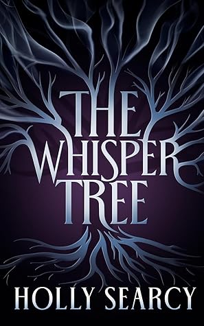 The Whisper Tree (The Amarra Chronicles, #2)