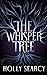 The Whisper Tree