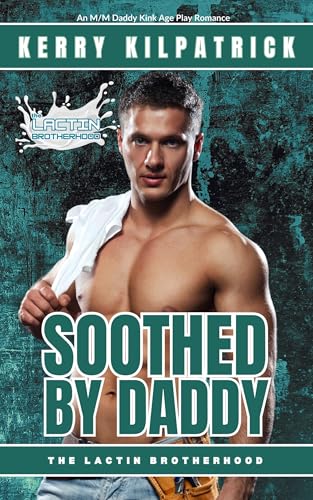 Soothed by Daddy (Kindle Edition)