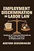 Employment Discrimination in Labor Law by Adeyemi Oshunrinade