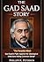 THE GAD SAAD STORY: “The Pa...