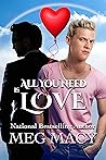 All You Need Is Love by Meg Macy