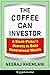 The Coffee Can Investor: A Stock-Picker's Journey to Build Generational Wealth