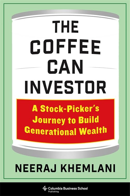 The Coffee Can Investor: A Stock-Picker's Journey to Build Generational Wealth (Hardcover)