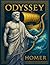 The Odyssey of Homer: The Most Complete Collector’s Edition: Modern English Translation with Notes, Glossary & Original Illustrations