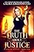 The Truth About Justice (Scales Of Justice #5)