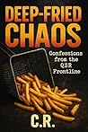 Deep-Fried Chaos: Confessions from the QSR Frontline