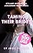 Taming Their Brides: Steamy...