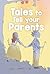 Tales to Tell your Parents by Gabi Polin