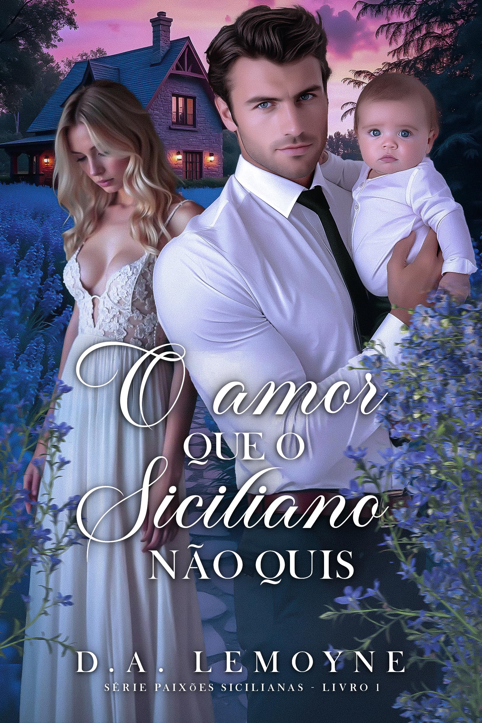 O amor que o Siciliano não quis (Paixões Sicilianas #1)