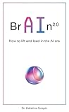 BrAIn 2.0: How to...