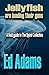 Jellyfish are Loading their Guns by Ed Adams