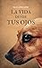 La vida desde tus ojos: La historia de un vínculo eterno (Spanish Edition)