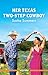 Her Texas Two-Step Cowboy (The Cowboys of Garrison, Texas Book 6)