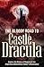 The Bloody Road to Castle D...