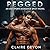 Pegged by Claire Devon