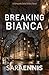 Breaking Bianca (Komorebi S...
