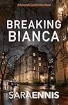 Breaking Bianca