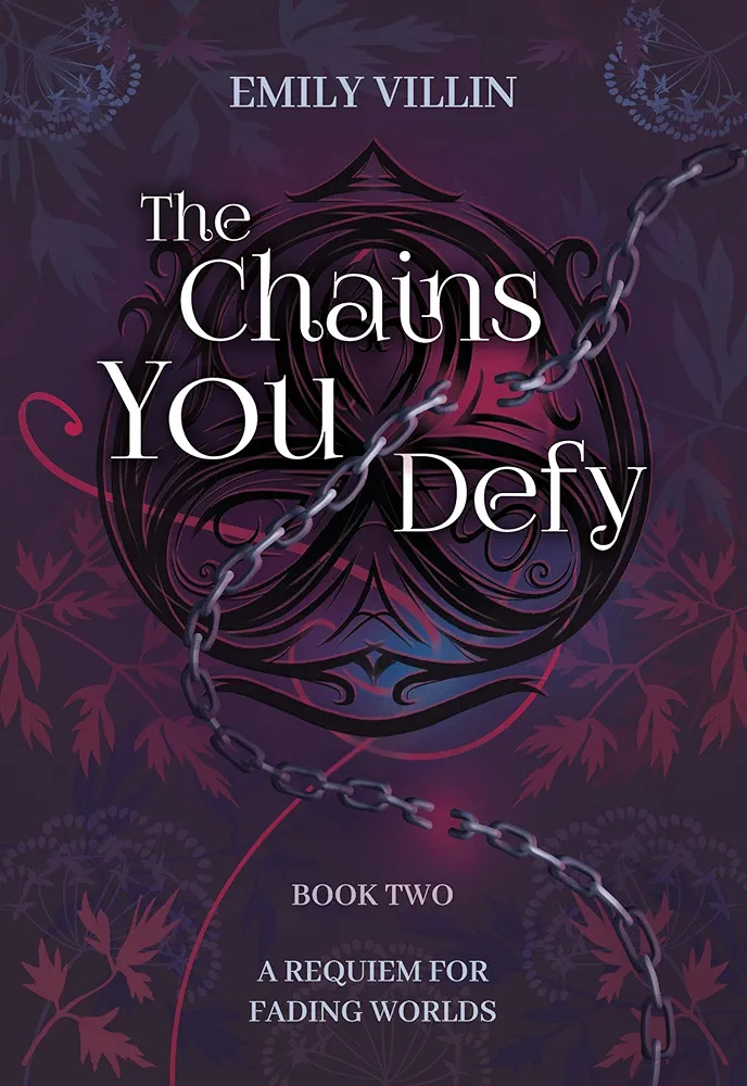 The Chains You Defy (A Requiem for Fading Worlds Book 2)