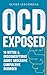 OCD Exposed: 10 Myths & Misconceptions About Obsessive Compulsive Disorder