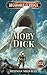 Moby Dick: Decodable Chapter Book (Level 1) | Dyslexic & Striving Readers | Dyslexia Font + Full Illustrations (Ages 5–8)