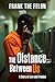 The Distance Between Us: A ...