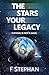 The stars, your legacy