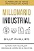MILLONARIO INDUSTRIAL: EL M...
