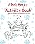 Christmas Activity Book: Pa...