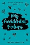 My Accidental Future