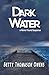 Dark Water by Betty Owens Dark Water by Betty Owens