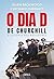 O Dia D de Churchill: Os ba...