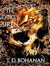 The Duke's Siren: An Enemies to Lovers Paranormal Romance The Duke's Siren: An Enemies to Lovers Paranormal Romance