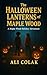 The Halloween Lanterns of M...
