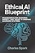 Ethical AI Blueprint: Frame...