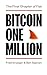 Bitcoin One Million: The Fi...