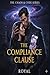 The Compliance Clause: THE ...