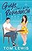 Guys Can't Write Romance by Tom    Lewis