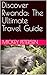 Discover Rwanda; The Ultima...