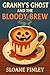 Granny's Ghost and the Bloo...