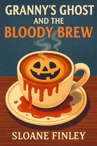 Granny's Ghost and the Bloody Brew (Ghostly Gumshoe Cozy Mysteries Book 18)