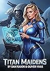 Titan Maidens