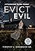 Evict Evil: A Paranormal Memoir (My Ghosts)
