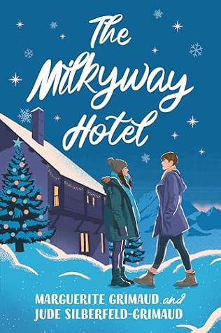 The Milkyway Hotel: A Sapphic Holiday Romance