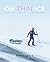 On Thin Ice: An Epic Final Quest into the Melting Arctic