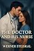 The Doctor and his Nurse by Werner Stejskal The Doctor and his Nurse by Werner Stejskal