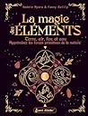 La magie des élém...