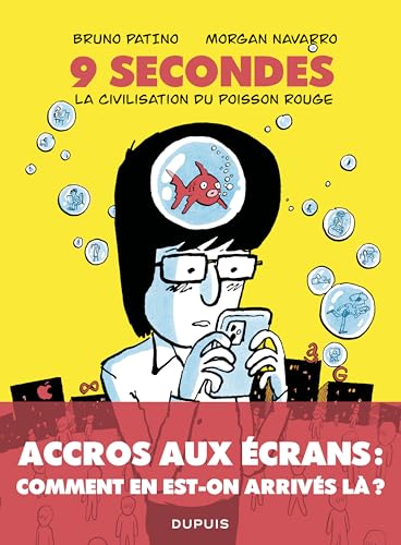 9 secondes, la civilisation du poisson rouge: Petit traité sur le marché de l’attention (Paperback)
