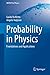 Probability in Physics by Guido Boffetta